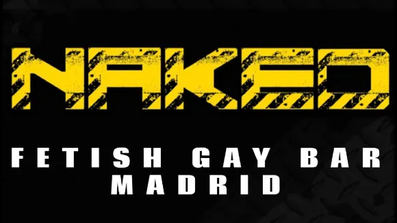 NAKED Gay Bar Madrid - Madrid